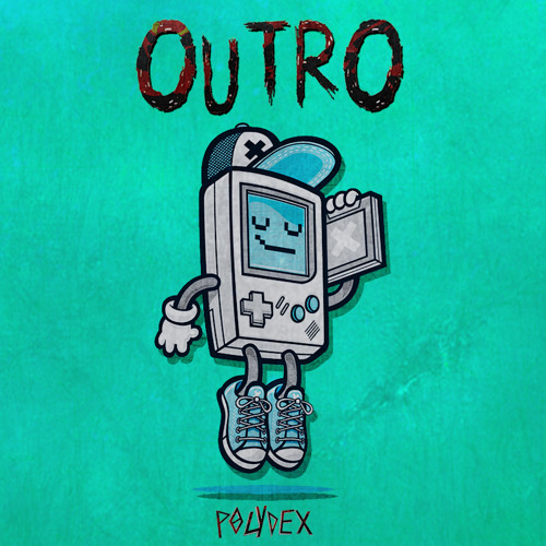 Polydex - Outro
