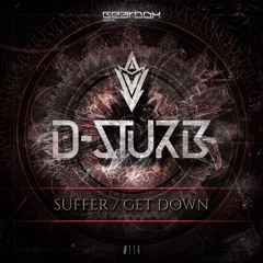GBD114. D-Sturb - Suffer [OUT NOW]