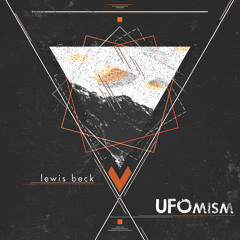 Lewis Beck - UFOmism