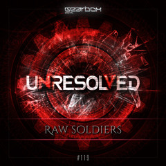 GBD119. Unresolved & Mc Focus - Raw Soldiers [COMING SOON]