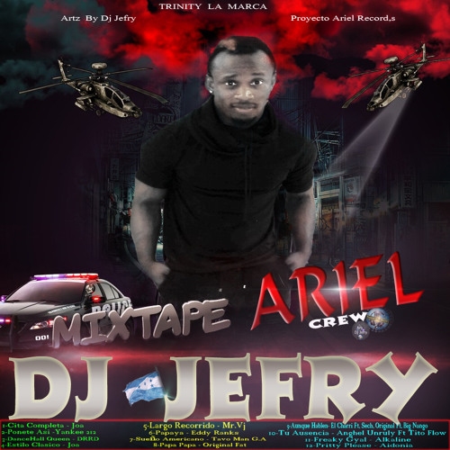 Ariel Crew? Dj?Jefry El Incont