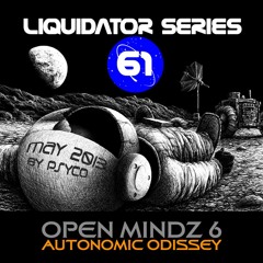 Liquidator Series 61 Open Mindz 6 Autonomic Odissey May 2013