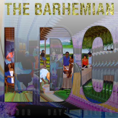 The Barhemian - Labor Day Chillin' [Thizzler.com]