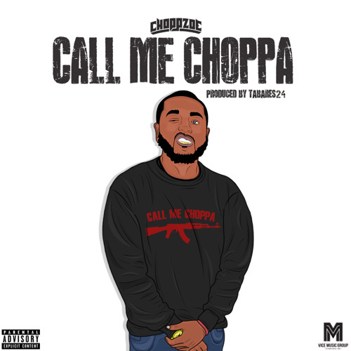 Choppa Zoe - Call Me Choppa