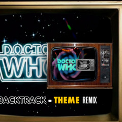 Doctor Who - 'Backtrack' Theme Remix
