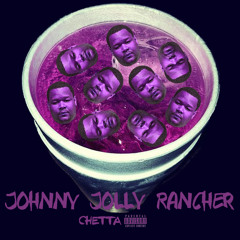 Johnny Jolly Rancher [Prod. $crim]