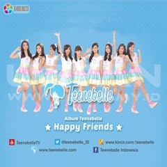 Teenebelle - Happy Friends (Encoded by URFAN WEB - urfan.id)