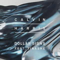 Calvin Harris - Dollar Signs ft. Tenashe(W!||!4M Remix)