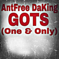 Antfree Gots (One & Only)
