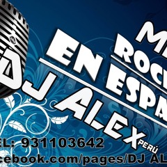 MIX Rock En Español   [DJ ALEX MCJ - PERÚ]