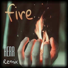 Felix Cartal & Clockwork Feat. Madame Buttons -The Fire (Herr Remix)