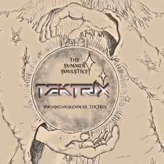 Tektrix Live @ The Summer Soulstice 6/27/15