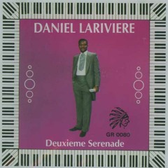 Daniel Larivière - Sérénade Des Mélomanes