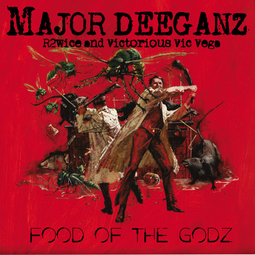 Food Of The Gods - Major Deeganz