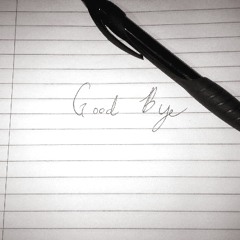 Good Bye (Better Life)
