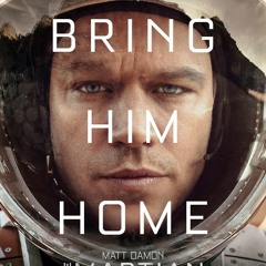 The Martian  - Bring him Home