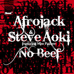 No Beef (Reez Radio Edit) -  Afrojack & Steve Aoki feat. Miss Palmer
