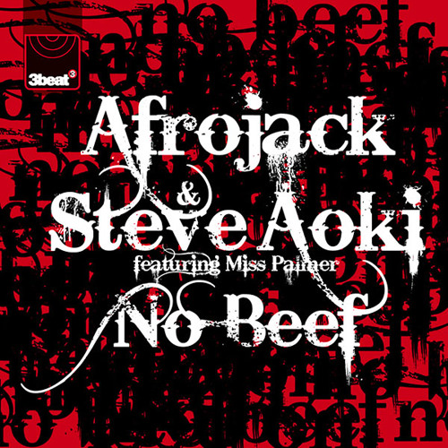 No Beef (Reez Radio Edit) -  Afrojack & Steve Aoki feat. Miss Palmer