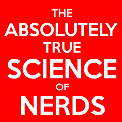 Science Of Nerds - Episode 1