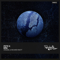 Pete K - Era (Richard Knott Remix) [PMW013]