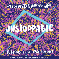 R3hab Feat. Eva Simons - Unstoppable (Mr. Macs Vinai 150bpm Edit) *FREE D/L*