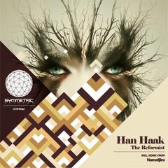 Han Haak - The Reformist (Namatjira Remix) (Symmetric Records) [PREVIEW]