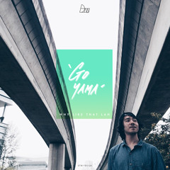 Go Yama - Why like that lah | Free Download Series