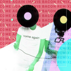 [FREE DL in Description]Come Again(MAVIS BACON Remix)- m-flo