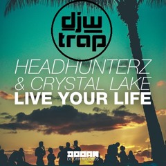 Headhunterz & Crystal Lake - Live Your Life (KXA X MorrisCode Remix)