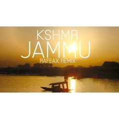 KSHMR - Jammu (RaFeax Paradesi Style Remix)