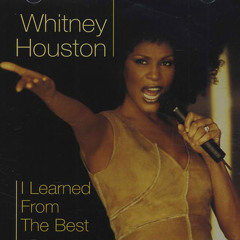 I Learned From The Best - Whitney Houston (cover)