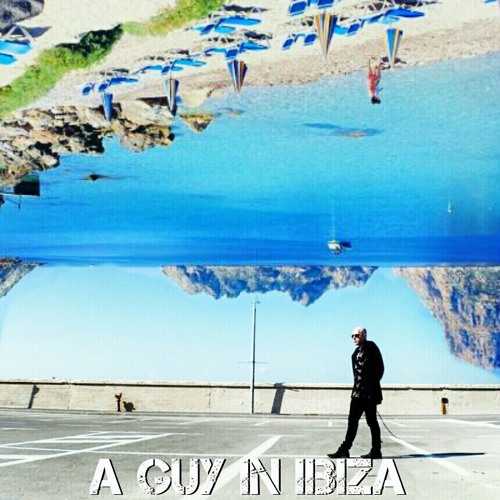 Guy Mantzur - A  Guy In Ibiza(July 2015 Mix)