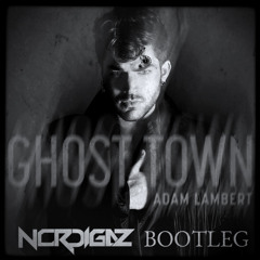 Adam Lambert - Ghost Town (Nordigaz Bootleg) [Free Download]