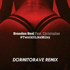 Brandon Beal Feat. Christoper - Twerk It Like Miley (DRV Trap Remix) [FREE DOWNLOAD]