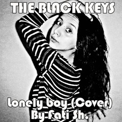 Fatimazahra Sh. - (The black keys Lonley boy cover) only voice