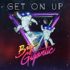 Big Gigantic - "Get On Up" (WiCASA Remix Ft. ZUUKRUU)