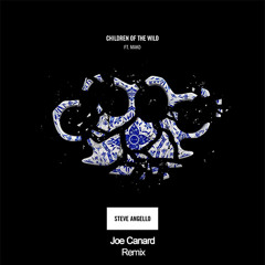 Steve Angello feat. Mako - Children Of The Wild (Joe Canard Remix)