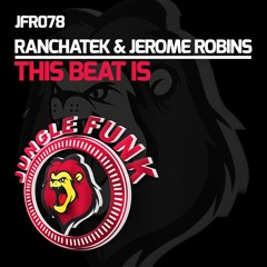 RanchaTek, Jerome Robins ''This Beat Is'' (Original mix) [Jungle Funk] // low quality preview