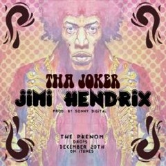 Tha Joker - Jimi Hendrix (@iAmTooCold)