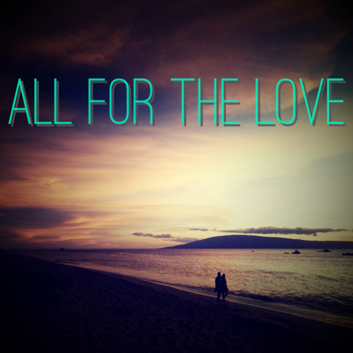 DJ Pure Logic - All For The Love (Sweat House Mix) 122BPM FREE DL!!!