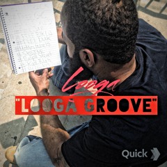 Looga Groove ( Legion Groove Freestyle)