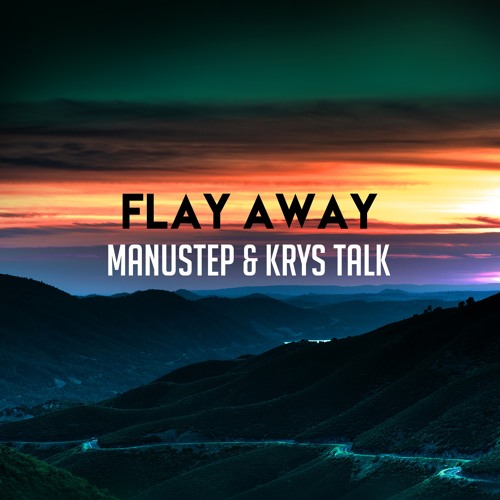 Fly Away (Ft. Krys Talk Mix)