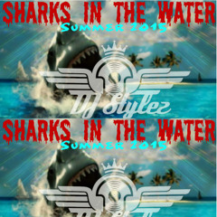 Sharks in the water [Summer 2015] Mix
