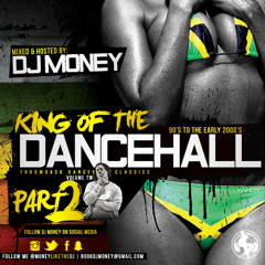 DJ Money - King Of The Dancehall 2 (Throwbacks And Classic Hits)