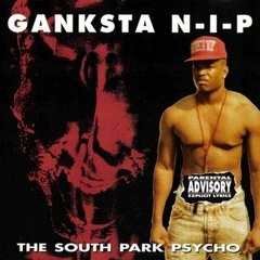 03 Get Out Of The Game GANKSTA NIP  SOUTH PARK PSYCHO
