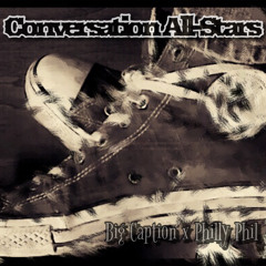 Conversation All - Stars Feat. Philly Phil