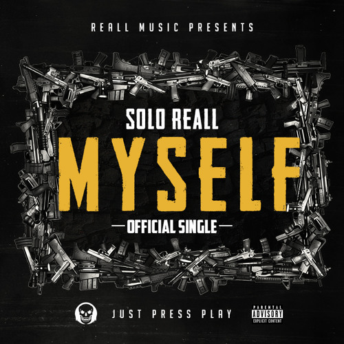 Myself Prod. By Reall Music and the Trill