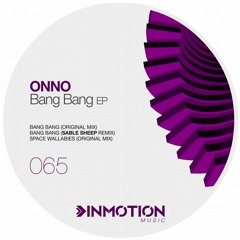 Sable Sheep Remix - ONNO - Bang Bang [Inmotion] - 128kbit