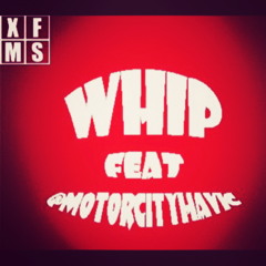 TKay Ft Motor City Havic- Whip