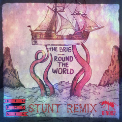 The Brig - Round the World (Steve Stunt RemiX)